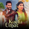 About Kachi Umar Song